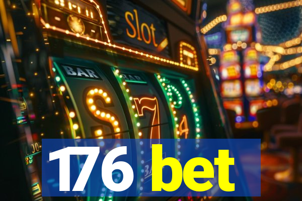 176 bet